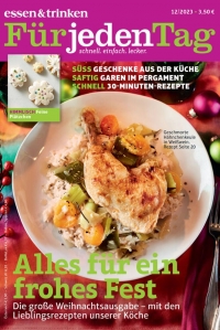 Das Cover der Ausgabe 12/23 von Essen & Trinken f�r jeden Tag. Mit Erscheinen der Ausgabe 01/24 am Erstverkaufstag 8. Dezember 2023 wird das Kochmagazin nach �ber 20 Jahren �berraschend eingestellt (C) Landwirtschaftsverlag M�nster